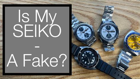 how to spot a fake seiko watch|counterfeit seiko watches.